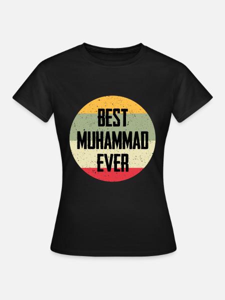 Best Muhammad Ever - Frauen T-Shirt - Schwarz