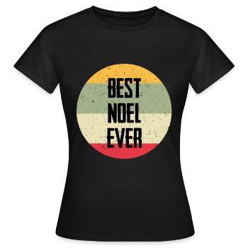 Best Noel Ever - Frauen T-Shirt - Schwarz - Vorne - AI Model Female 172 dark (172cm)