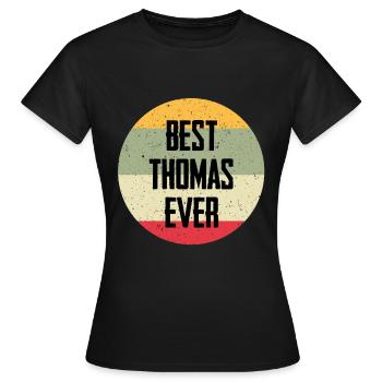Best Thomas Ever - Women's T-Shirt - black - Front - AI Model Female 172 dark (172cm)
