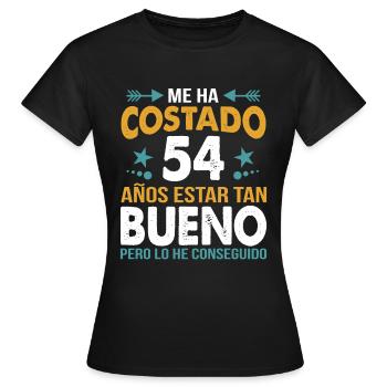 ME HA COSTADO 54 AÑOS ESTAR TAN BUENO - Women's T-Shirt - black - Front - AI Model Female 172 dark (172cm)