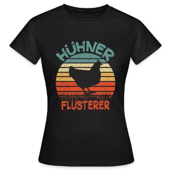 Hühner Flüsterer Huhn Hühnerstall bauernhof - Frauen T-Shirt - Schwarz - Vorne - AI Model Female 172 dark (172cm)
