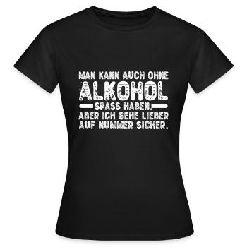 Man kann auch ohne Alkohol Spaß haben - Frauen T-Shirt - Schwarz - Vorne - AI Model Female 172 dark (172cm)
