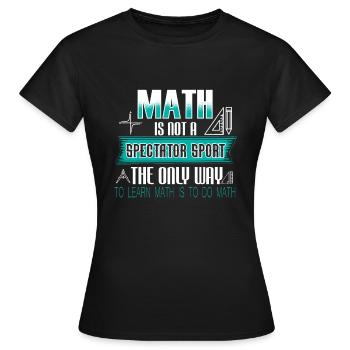 Mathematik Mathematiker - Frauen T-Shirt - Schwarz - Vorne - AI Model Female 172 dark (172cm)