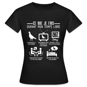 Humour Chasse Palombe Chasseur Temps Libre Nature - T-shirt Femme - noir - Devant - AI Model Female 172 dark (172cm)