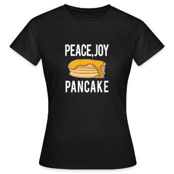 Drôle de proverbes drôles PEACE JOY CADEAU DE PANCAKE - T-shirt Femme - noir - Devant - AI Model Female 172 dark (172cm)
