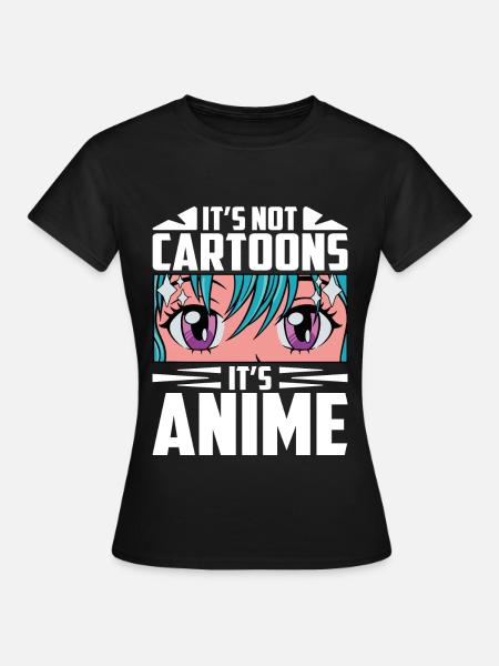 Anime is geen tekenfilm! - Vrouwen T-shirt - zwart