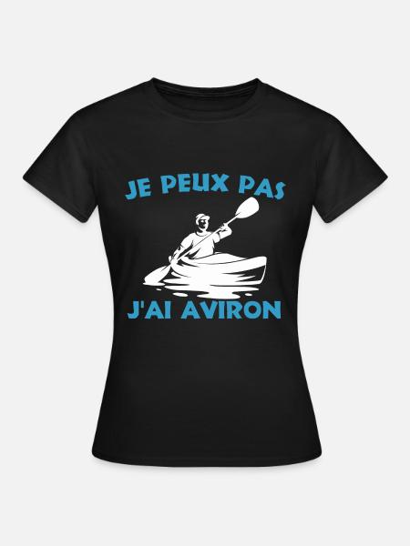 Je Peux Pas J'ai Aviron avironneur Rameur fans - T-shirt Femme - noir