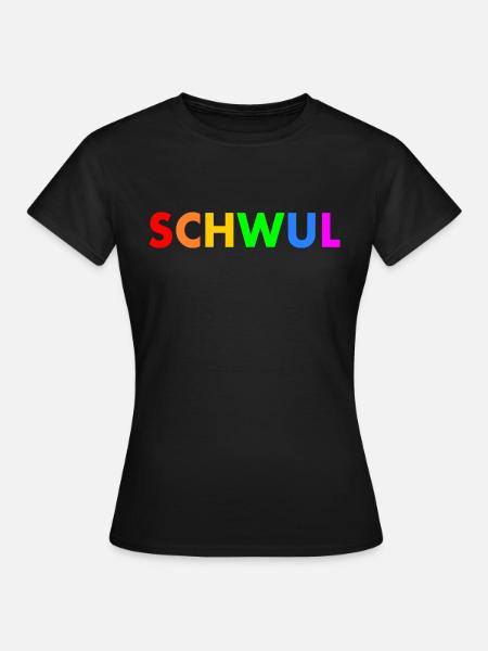 Schwul - Frauen T-Shirt - Schwarz