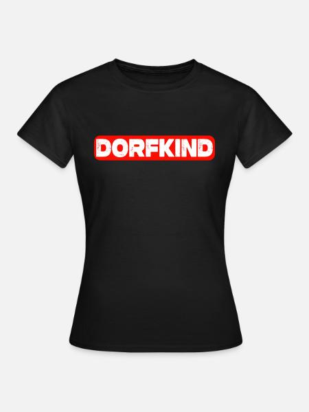 Dorfkind - Frauen T-Shirt - Schwarz