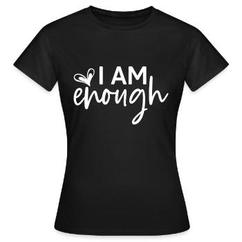 Je suis assez - T-shirt Femme - noir - Devant - AI Model Female 172 dark (172cm)