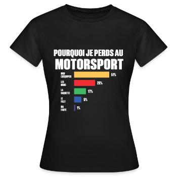 Warum ich im Motorsport verliere - Frauen T-Shirt - Schwarz - Vorne - AI Model Female 172 dark (172cm)
