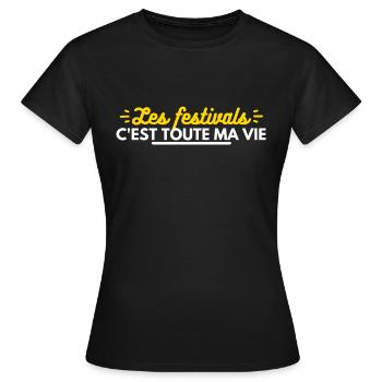 Les festivals c'est toute ma vie - T-shirt Femme - noir - Devant - AI Model Female 172 dark (172cm)