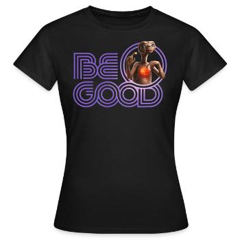 E.T. Der Außerirdische Be Good Spruch - Frauen T-Shirt - Schwarz - Vorne - AI Model Female 172 dark (172cm)