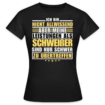 Unsurpassed performance as a welder - Women's T-Shirt - black - Front - AI Model Female 172 dark (172cm)