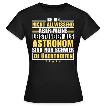 Unmatched achievement as an astronomer - Women's T-Shirt - black - Front - AI Model Female 172 dark (172cm)