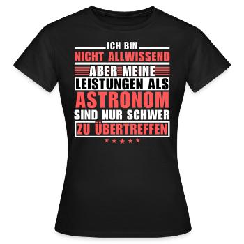 Unmatched achievement as an astronomer - Women's T-Shirt - black - Front - AI Model Female 172 dark (172cm)