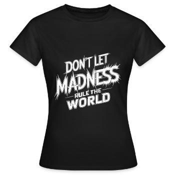 Arrêtez la folie - T-shirt Femme - noir - Devant - AI Model Female 172 dark (172cm)