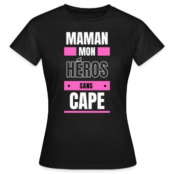 maman mon héros sans cape - T-shirt Femme - noir - Devant - AI Model Female 172 dark (172cm)
