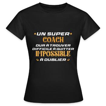 Coach sportif coach homme super coach - Women's T-Shirt - black - Front - AI Model Female 172 dark (172cm)