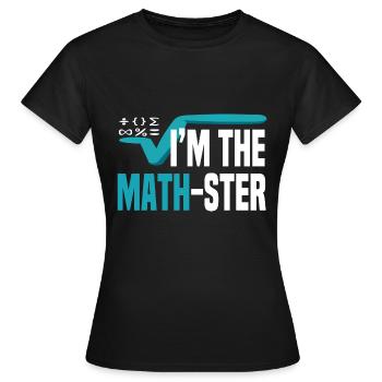 I'm the mathematician mathematician - Women's T-Shirt - black - Front - AI Model Female 172 dark (172cm)
