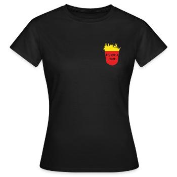 fry me a river - Women's T-Shirt - black - Front - AI Model Female 172 dark (172cm)