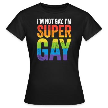 Ich bin nicht homosexuell, ich bin super homosexuelles T-Shirt - LGBTQ-Stolz - Frauen T-Shirt - Schwarz - Vorne - AI Model Female 172 dark (172cm)