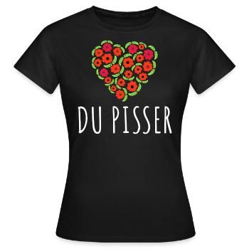 Du Pisser - Frauen T-Shirt - Schwarz - Vorne - AI Model Female 172 dark (172cm)