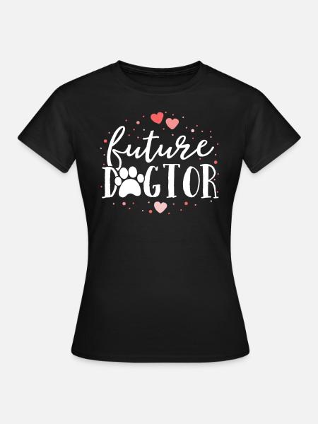 Future Dogtor Docteur Vétérinaire Docteur Vétérinaire - T-shirt Femme - noir