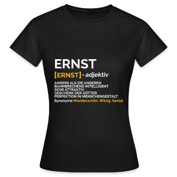 Ernst - Frauen T-Shirt - Schwarz - Vorne - AI Model Female 172 dark (172cm)