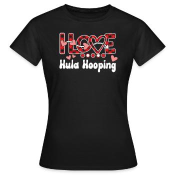I Love Hula Hooping Girls Hula Hooping - Frauen T-Shirt - Schwarz - Vorne - AI Model Female 172 dark (172cm)