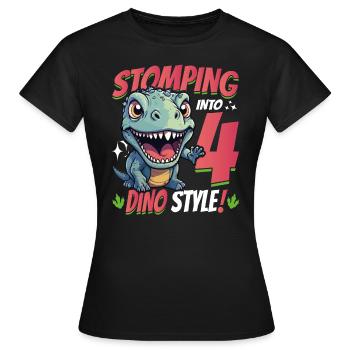 T-Rex Turning 4 Stomping into 4th Dino Style Bday - Women's T-Shirt - black - Front - AI Model Female 172 dark (172cm)