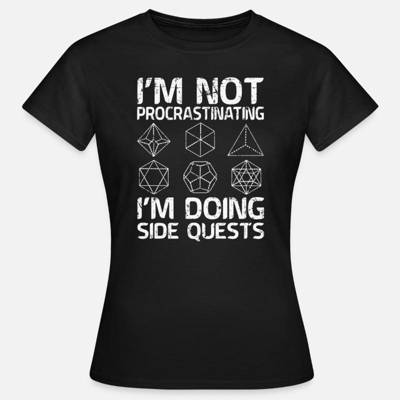 Dans le Doing Side Quest RPG Jeu de rôle Cubes - T-shirt Femme - noir