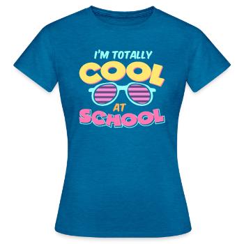 Kids Back to School Totally Cool at School for - Frauen T-Shirt - Antikblaues Saphir meliert - Vorne - AI Model Female 172 dark (172cm)