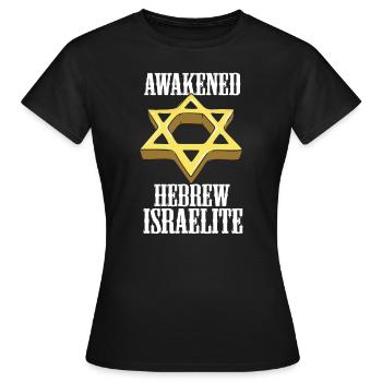 Awakened Hebrew Israelite Israel Jewish Israeli - Women's T-Shirt - black - Front - AI Model Female 172 dark (172cm)