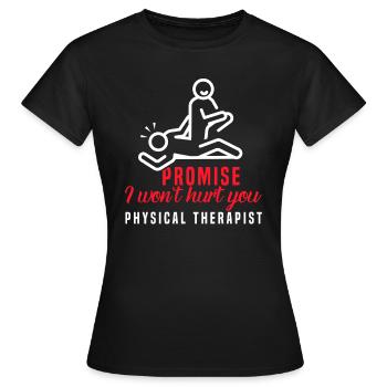 Physiothérapeute Drôle de promesse que je - T-shirt Femme - noir - Devant - AI Model Female 172 dark (172cm)