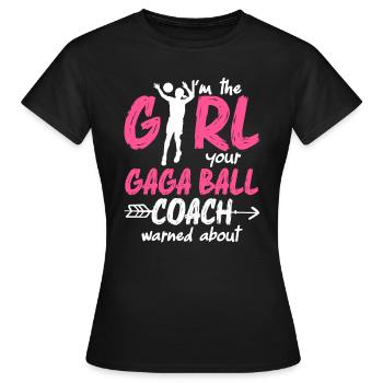 Gaga Dodgeball Gaga Girl Entraîneur Équipe de joueurs - T-shirt Femme - noir - Devant - AI Model Female 172 dark (172cm)