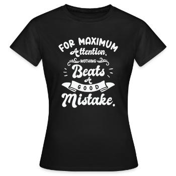 Maximale Aufmerksamkeit Gut Fehler - Frauen T-Shirt - Schwarz - Vorne - AI Model Female 172 dark (172cm)
