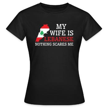 Nichts macht mir Angst, libanesische Ehefrau aus - Frauen T-Shirt - Schwarz - Vorne - AI Model Female 172 dark (172cm)
