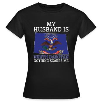 Nichts macht mir Angst North Dakotan Husband - Frauen T-Shirt - Schwarz - Vorne - AI Model Female 172 dark (172cm)