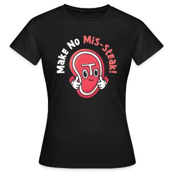 Pas d’erreurs font que les amateurs de viande cuisinent des erreurs - T-shirt Femme - noir - Devant - AI Model Female 172 dark (172cm)