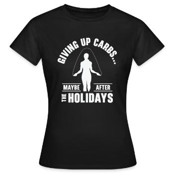 Weihnachtsferien Kohlenhydrate Foodie Fitness - Frauen T-Shirt - Schwarz - Vorne - AI Model Female 172 dark (172cm)