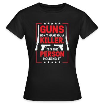 Guns Pistol Lover Gun Owner Shooting - Women's T-Shirt - black - Front - AI Model Female 172 dark (172cm)