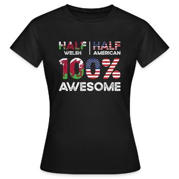 Geboren in Walisisch Wales Amerikanisch USA - Frauen T-Shirt - Schwarz - Vorne - AI Model Female 172 dark (172cm)
