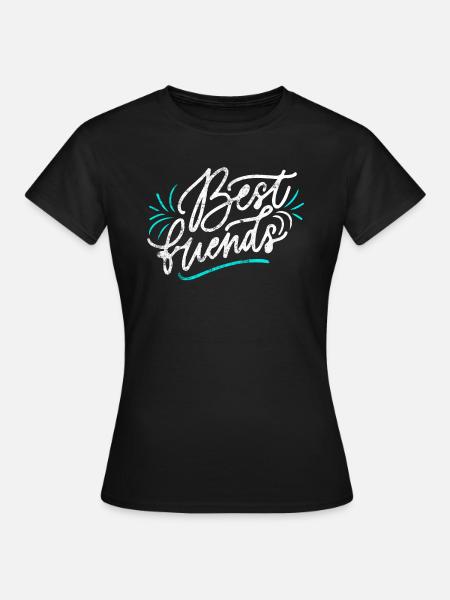 Beste Freunde - Frauen T-Shirt - Schwarz