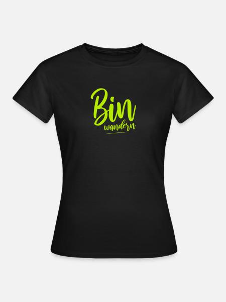 Bin wandern Wanderer Berge - Frauen T-Shirt - Schwarz