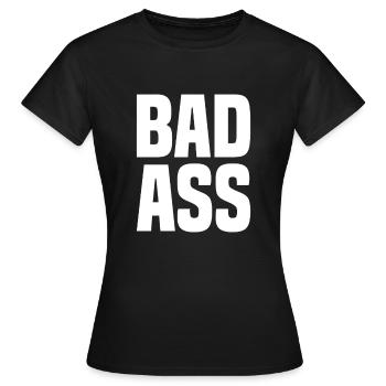 Bad Ass - Women's T-Shirt - black - Front - AI Model Female 172 dark (172cm)