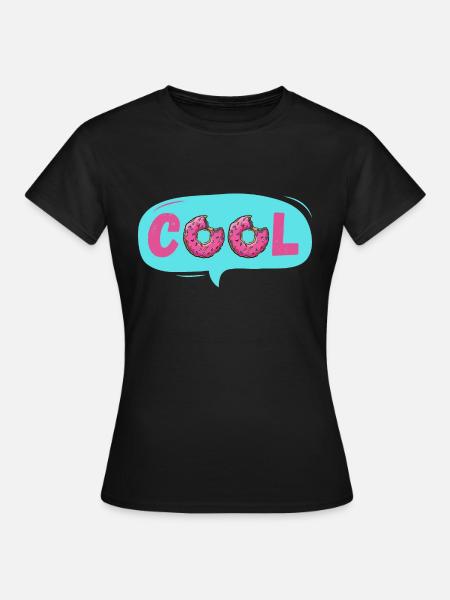 COOL! - Frauen T-Shirt - Schwarz