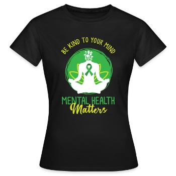 Santé mentale, santé mentale Vert - T-shirt Femme - noir - Devant - AI Model Female 172 dark (172cm)