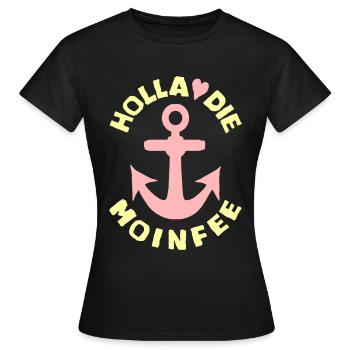 Holla the Moinfee | Meerbekloppt Summer Edition - Women's T-Shirt - black - Front - AI Model Female 172 dark (172cm)