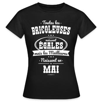 Bricoleuses égales meilleures naissent en Mai - T-shirt Femme - noir - Devant - AI Model Female 172 dark (172cm)